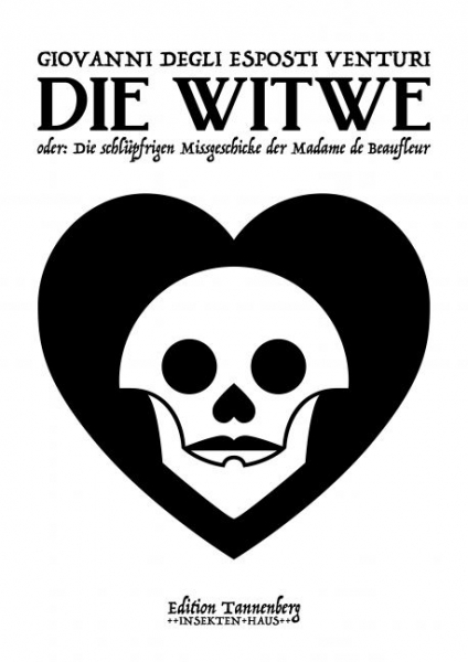 Die Witwe - oder: Die schlüpfrigen Abenteuer der Madame de Beaufleur